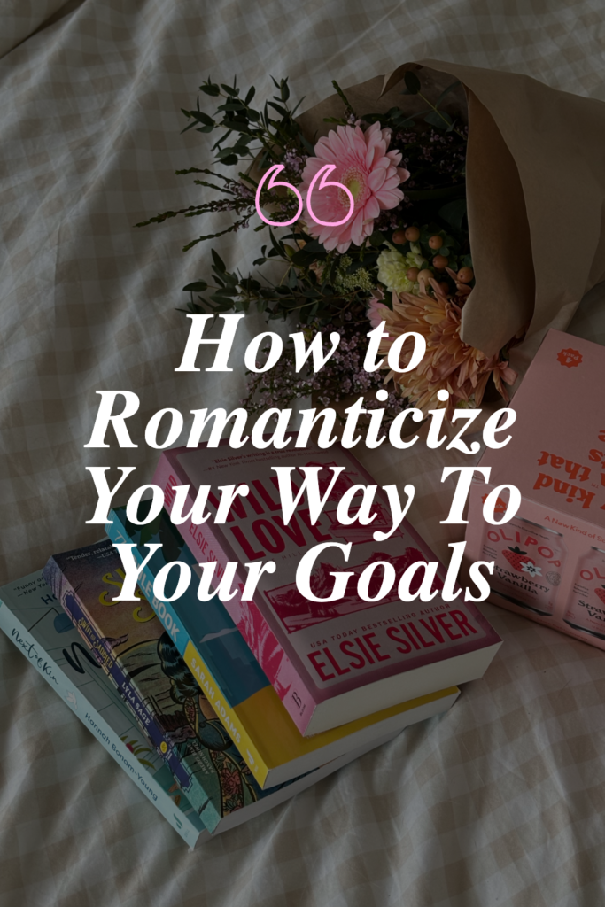 how-to-romanticize-your--pin romanticize your life