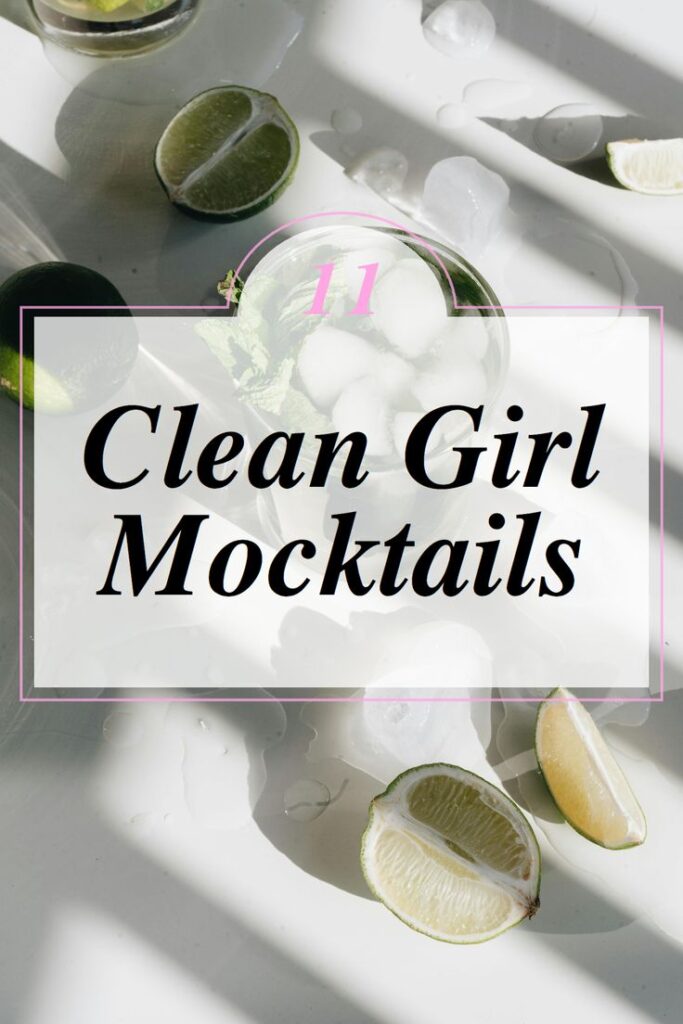 clean girl mocktails