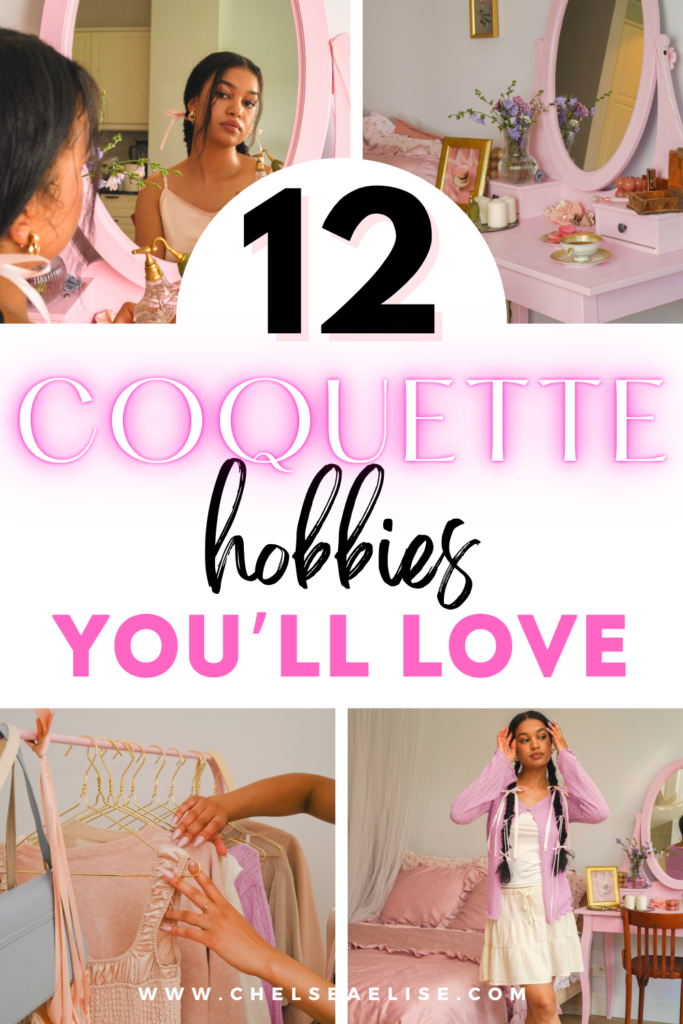coquette hobbies