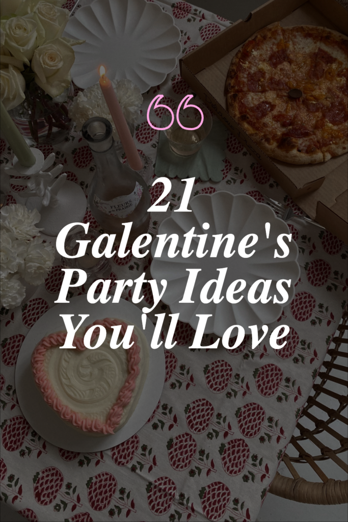 galentines party