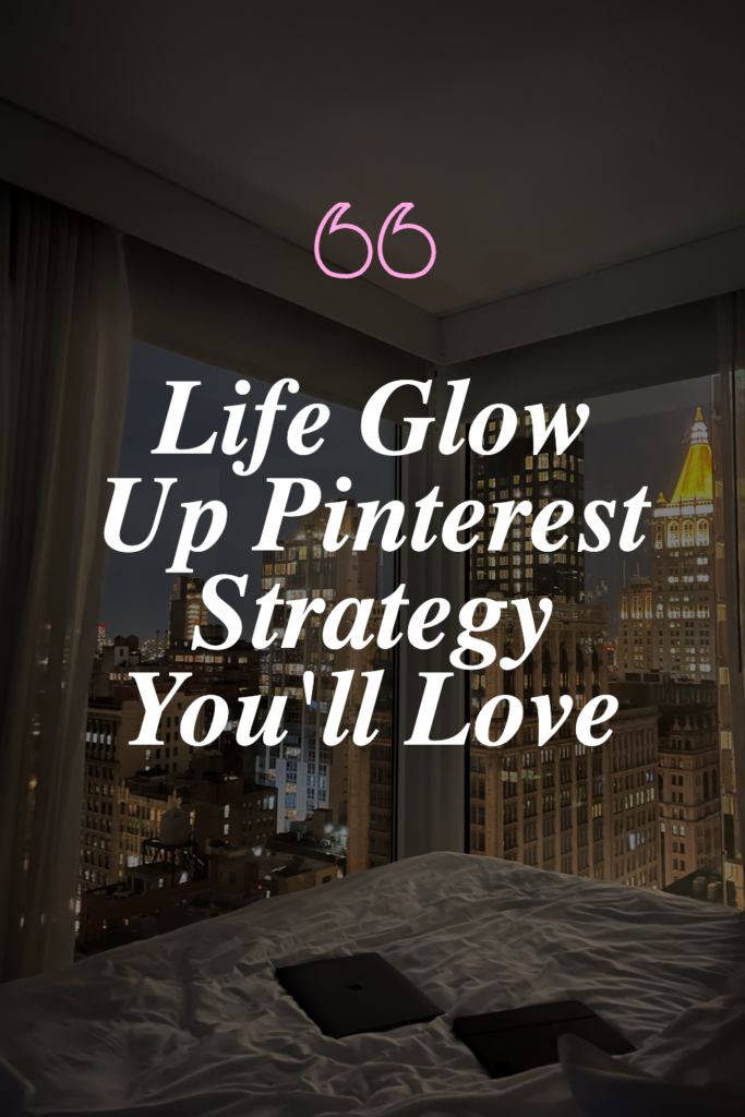 life-glow-up-pinterest-s-pin life glow up