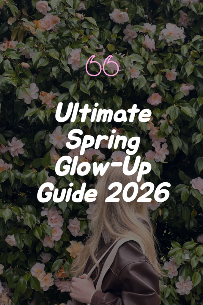 spring glow up