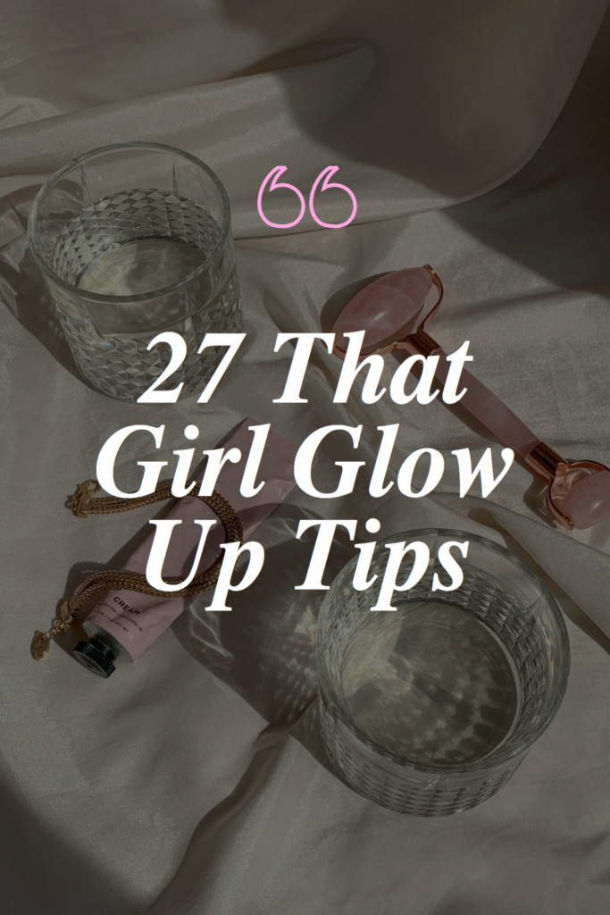glow up tips